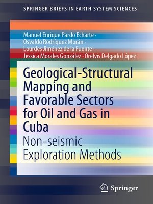 cover image of Geological-Structural Mapping and Favorable Sectors for Oil and Gas in Cuba